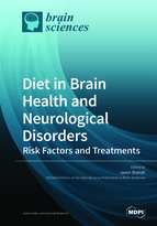 Special issue Diet in Brain Health and Neurological Disorders: Risk Factors and Treatments book cover image