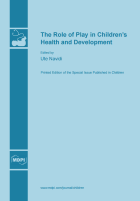Special issue The Role of Play in Children’s Health and Development book cover image