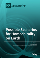 Special issue Possible Scenarios for Homochirality on Earth book cover image