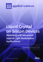 Special issue Liquid Crystal on Silicon Devices: Modeling and Advanced Spatial Light Modulation Applications book cover image