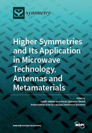 Higher Symmetries and Its Application in Microwave Technology, Antennas and Metamaterials