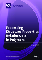 Special issue Processing-Structure-Properties Relationships in Polymers book cover image