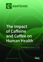 Special issue The Impact of Caffeine and Coffee on Human Health book cover image