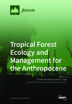 Special issue Tropical Forest Ecology and Management for the Anthropocene book cover image