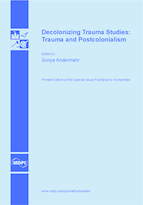 Special issue Decolonizing Trauma Studies: Trauma and Postcolonialism book cover image