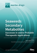 Special issue Seaweeds Secondary Metabolites: Successes in and/or Probable Therapeutic Applications book cover image
