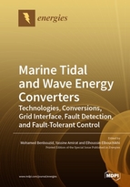 Special issue Marine Tidal and Wave Energy Converters: Technologies, Conversions, Grid Interface, Fault Detection, and Fault-Tolerant Control book cover image
