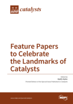 Special issue Feature Papers to Celebrate the Landmarks of Catalysts book cover image
