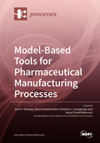 Special issue Model-Based Tools for Pharmaceutical Manufacturing Processes book cover image