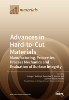 Special issue Advances in Hard-to-Cut Materials: Manufacturing, Properties, Process Mechanics and Evaluation of Surface Integrity book cover image