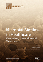 Special Issue Microbial Biofilms in Healthcare: Formation, Prevention and Treatment book cover image