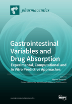 Special issue Gastrointestinal Variables and Drug Absorption: Experimental, Computational and In Vitro Predictive Approaches book cover image