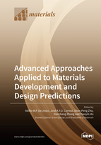 Special Issue Advanced Approaches Applied to Materials Development and Design Predictions book cover image