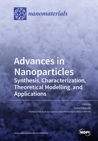 Special issue Advances in Nanoparticles: Synthesis, Characterization, Theoretical Modelling, and Applications book cover image