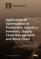 Special issue Application of Optimization in Production, Logistics, Inventory, Supply Chain Management and Block Chain book cover image