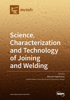 Special Issue Science, Characterization and Technology of Joining and Welding book cover image