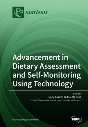 Advancement in Dietary Assessment and Self-Monitoring Using Technology