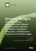 Special issue Sensory Nudges: The Influences of Environmental Contexts on Consumers’ Sensory Perception, Emotional Responses, and Behaviors toward Food and Beverages book cover image
