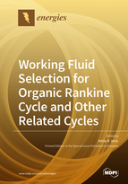 Special issue Working Fluid Selection for Organic Rankine Cycle and Other Related Cycles book cover image