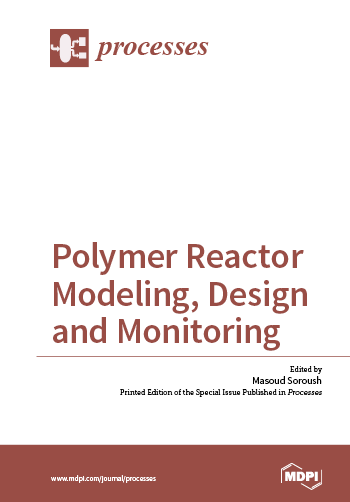 Polymer Reactor Modeling, Design and Monitoring
