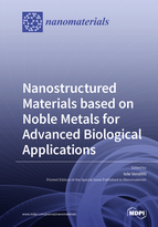 Special Issue Nanostructured Materials based on Noble Metals for Advanced Biological Applications book cover image