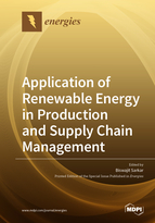 Special issue Application of Renewable Energy in Production and Supply Chain Management book cover image