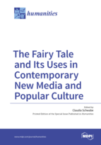 Special Issue Fairy Tale and its Uses in Contemporary New Media and Popular Culture book cover image
