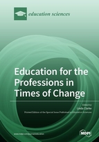 Special Issue Education for the Professions in Times of Change  book cover image