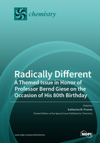 Special Issue Radically Different—A Themed Issue in Honor of Professor Bernd Giese on the Occasion of His 80th Birthday book cover image
