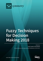 Special Issue Fuzzy Techniques for Decision Making 2018 book cover image