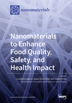 Special issue Nanomaterials to Enhance Food Quality, Safety, and Health Impact book cover image
