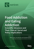 Special Issue Food Addiction and Eating Addiction: Scientific Advances and their Clinical, Social and Policy Implications book cover image