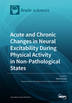 Special issue Acute and Chronic Changes in Neural Excitability During Physical Activity in Non-Pathological States book cover image
