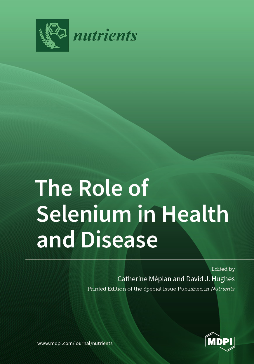 The Role of Selenium in Health and Disease | MDPI Books