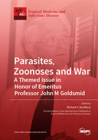 Special issue Parasites, Zoonoses and War: A Themed Issue in Honor of Emeritus Professor John M Goldsmid book cover image