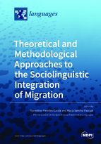 Special Issue Theoretical and Methodological Approaches to the Sociolinguistic Integration of Migration book cover image