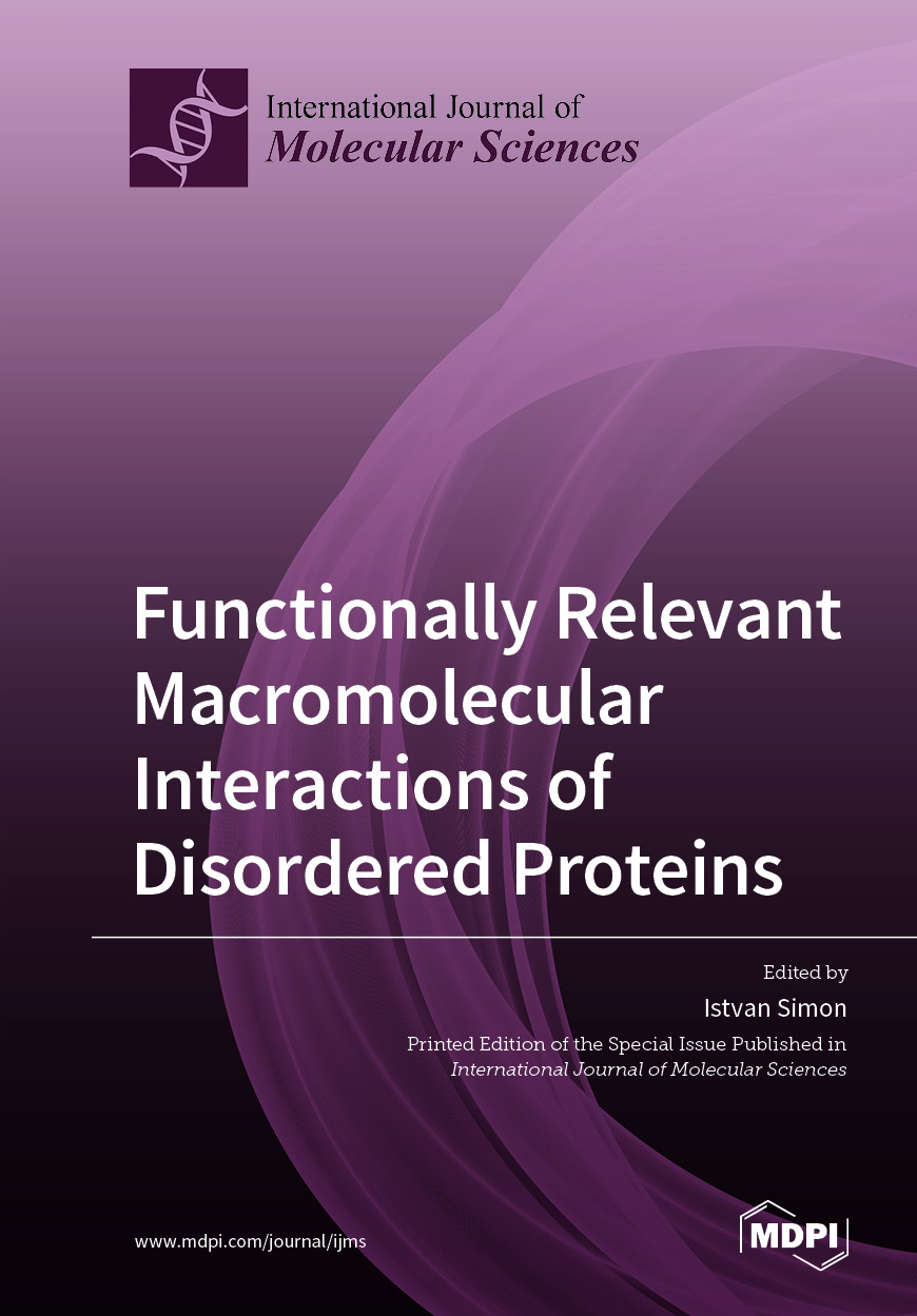Functionally Relevant Macromolecular Interactions of Disordered Proteins