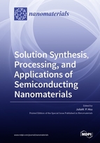 Special issue Solution Synthesis, Processing, and Applications of Semiconducting Nanomaterials book cover image