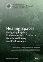 Special issue Healing Spaces: Designing Physical Environments to Optimize Health, Wellbeing and Performance book cover image