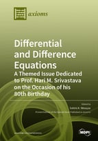 Special issue Differential and Difference Equations: A Themed Issue Dedicated to Prof. Hari M. Srivastava on the Occasion of his 80th Birthday book cover image