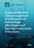 Special issue Experimental and Clinical Treatment of Subarachnoid Hemorrhage after Rupture of Saccular Intracranial Aneurysms book cover image