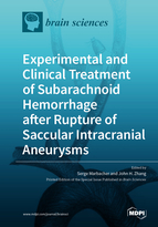 Special Issue Experimental and Clinical Treatment of Subarachnoid Hemorrhage after Rupture of Saccular Intracranial Aneurysms book cover image