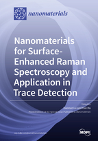 Special issue Nanomaterials for Surface-Enhanced Raman Spectroscopy and Application in Trace Detection book cover image