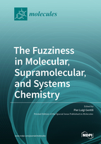 Special Issue The Fuzziness in Molecular, Supramolecular, and Systems Chemistry book cover image