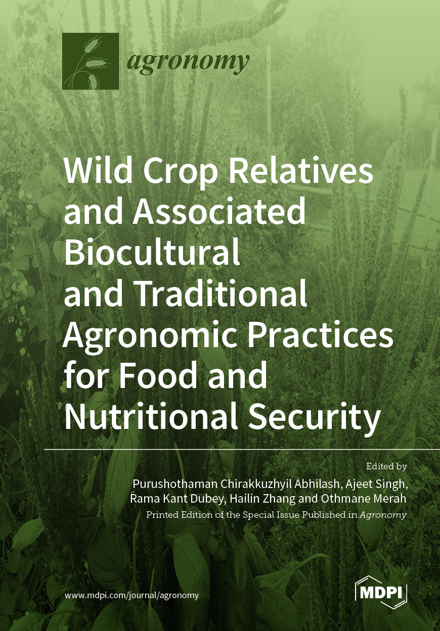 Wild Crop Relatives and Associated Biocultural and Traditional Agronomic Practices for Food and Nutritional Security