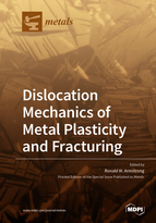 Special issue Dislocation Mechanics of Metal Plasticity and Fracturing book cover image
