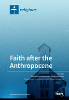 Special issue Faith after the Anthropocene book cover image