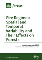 Special Issue Fire Regimes: Spatial and Temporal Variability and Their Effects on Forests book cover image