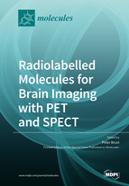 Special issue Radiolabelled Molecules for Brain Imaging with PET and SPECT book cover image