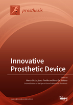 Special Issue Innovative Prosthetic Device: New Materials, Technologies and Patients' Quality of Life (QoL) Improvement book cover image
